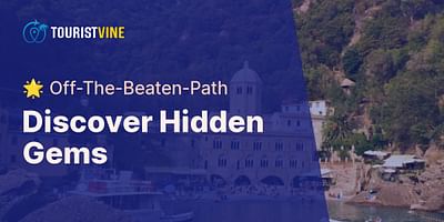 Discover Hidden Gems - 🌟 Off-The-Beaten-Path