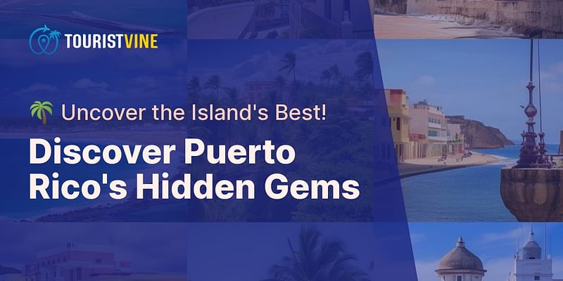 Discover Puerto Rico's Hidden Gems - 🌴 Uncover the Island's Best!