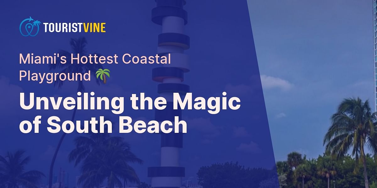 What is South Beach in Miami like?