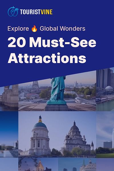 20 Must-See Attractions - Explore 🔥 Global Wonders