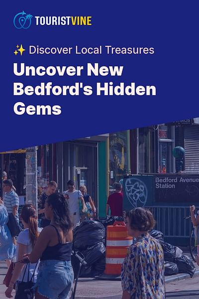 Uncover New Bedford's Hidden Gems - ✨ Discover Local Treasures