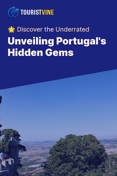 Unveiling Portugal's Hidden Gems - 🌟 Discover the Underrated